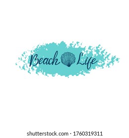 Beach life - hand written lettering. Text isolated on white background with design elements. Summer typography for photo overlays, t-shirt print, flyer, poster design. Beach life message