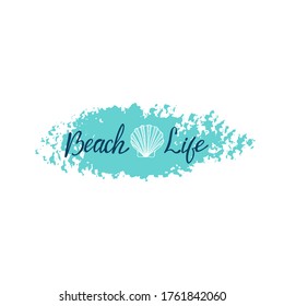 Beach life - hand written lettering. Text isolated on white background with design elements. Summer typography for photo overlays, t-shirt print, flyer, poster design. Beach life message