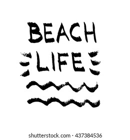 Beach Life lettering. Summer quote, black letters on white background.