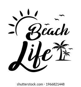 Beach life quotes summer elements. Season vacation, weekend. Vector Illustration.