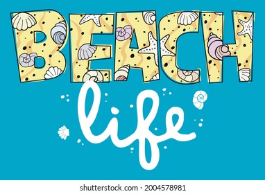 Beach life sign with sand and sea shells