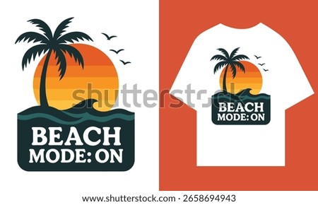 Beach Mode : On T shirt design 