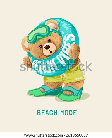 beach mode slogan with bear doll with head struck in swim ring vector illustration