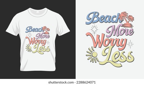 Beach more worry less Summer Beach Quote SVG Design