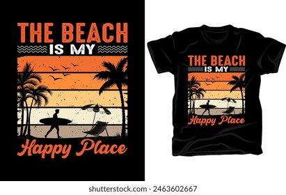The beach is my happy place - Summer t-shirt design template vector, retro vintage t-shirt design.
