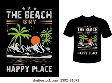 The beach is my happy place t shirt design 