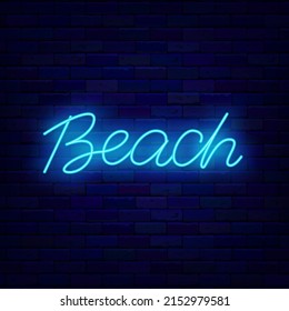 Beach neon word. Glowing lettering signboard. Ocean event. Sea vacation concept. Shiny effect banner. Turquoise text on brick wall. Luminous emblem. Editable stroke. Vector stock illustration