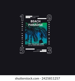 Beach Paradise summer typography holiday surfing vibes palm tree t shirt design