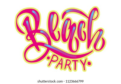 Beach party - haddrawn lettering quote about summer. Unique design for t-shirts, stores, banners, posters, flyers, tags, labels
