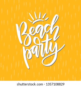 Beach party hand drawn lettering with sun. Modern calligraphy for invitation, banner, poster, flyer. Vector illustration on yellow textured background