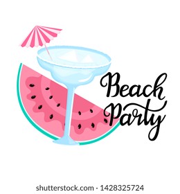 Beach party hand drawn lettering. Margarita cocktail with ice cubes and umbrella. Slice of watermelon. Can be used as t-shirt design.