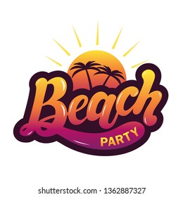 Beach party. Hand drawn lettring. Vector illustration