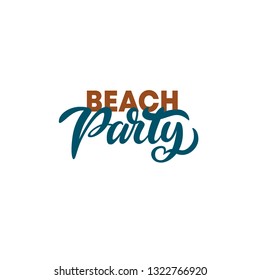 Beach party. Hand written lettering poster. Invitation for night club,restaurant, cafe, bar. Watercolor background. Vector illustration.