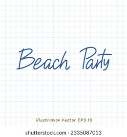 Beach Party handwriting on checkered paper,Flat Modern design ,Vector illustration EPS 10