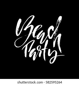 Beach party. Ink hand drawn lettering. Modern brush calligraphy. Handwritten phrase. Inspiration graphic design typography element.