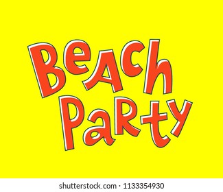 Beach party lettering. Comic style. Summer mood and fun dance. Perfect for cards, flyers, banners.