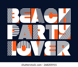 Beach Party Lover T-shirt Typography Graphics, Vector Illustration