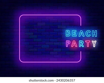 Beach party neon announcement. Colorful handwritten text. Party invitation. Empty purple frame and typography. Shiny promotion. Summer coast event. Copy space. Editing text. Vector stock illustration