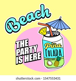 BEACH PARTY, PINA COLADA DRINK, SLOGAN PRINT VECTOR