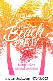 Beach party poster with hand drawn lettering text design and palm trees silhouette. Vector illustration.