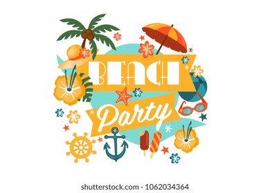 Beach party poster with palm, umbrella, anchor, steering wheel, ball, straw hat, ice-cream, sunglasses, flowers, sea star. Summer time. Design for card, flyer, invitation