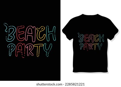 beach party t shirt ,Summer Typography T Shirt Design, summer quotes design lettering
