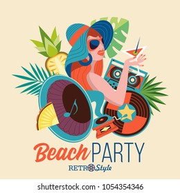 Beach party.  Vector illustration in retro style. Beautiful girl with sunglasses and a hat holding a cocktail in her hand. Tropical leaves, pineapple, gramophone, tape recorder and vinyl record.