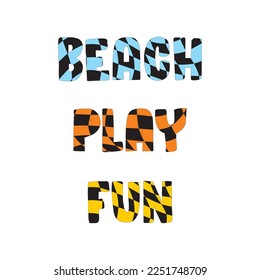 Beach play fun , quote typography Text vector 