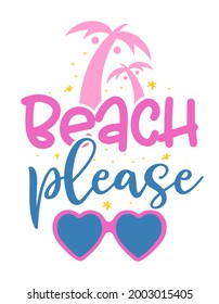 Beach Bitte - lustige Typografie mit Palmen. Gut für Poster, Tapete, T-Shirt, Geschenk. Sommerurlaubsgefühl. Handgeschriebene inspirierende Zitate über den Sommer.