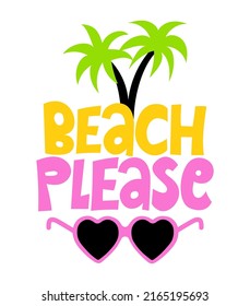 Beach Please - funny typography with Palm trees. Good for poster, wallpaper, t-shirt, gift. Summer holiday feeling. Handwritten inspirational quotes about summer.