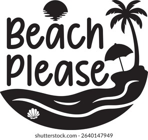 Beach Please isolated on white background