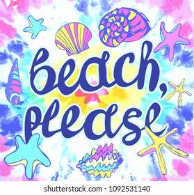 Beach PLEASE lettering quote seashells, starfish on watercolor texture of pink, yellow, blue and purple. Summer inspirational quote. Summer t-shirts print,sign, invitation, poster. 