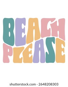 Beach please Retro Summer Bundle Groovy, Beach wavy, Trendy groovy, Funny Beach Quotes hippie, Summer Cut Files, Groovy aesthetic 70s, wavy files for CRICUT