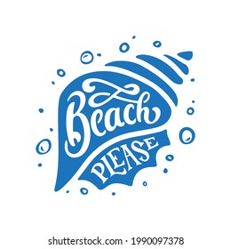 Beach please slogan hand drawn t-shirt design. Summer time related motivational typography inscription. Vector illustration.