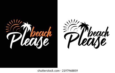 Beach Please Summer Quote T shirt design