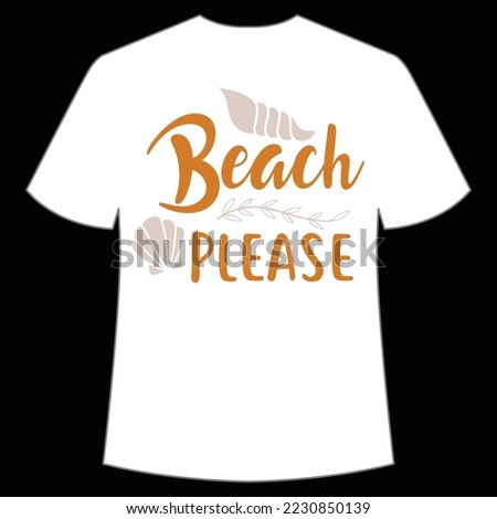 Beach please Summer shirt print template, sunshine sea vintage vector, typography design for summer holidays
