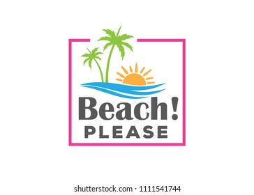 beach please summer theme quote vector logo design