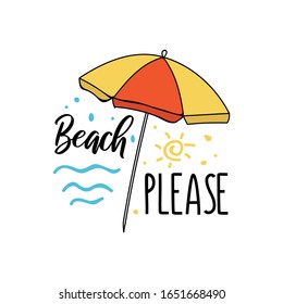 Beach please summer travel card or print vector illustration. Symbol of sun ocean and colourful umbrella flat style design. Collection of traditional holiday things. Vacation concept