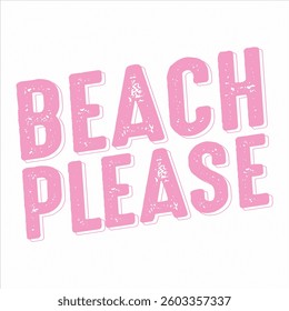 Beach Please  
Summer Beach T-shirt Design 