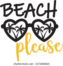 Beach please svg vector Illustration isolated on white background. Beach shirt design with sunglasses and palm tree. Beach sunglasses with palm vector svg. 