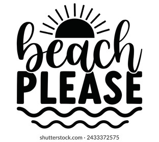 Strand bitte SVG,Sommertag,Strand,Urlaub Modus,Sommervibes,Sommerzitat,Strandleben,Vibes,Lustiger Sommer   