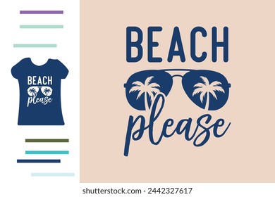 Beach please t shirt design