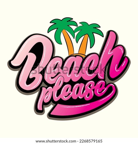 beach please t shirt design, vector file 