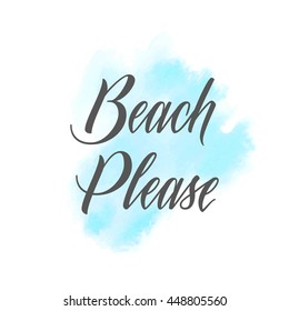 Beach please text sign over watercolor paint background vector illustration.