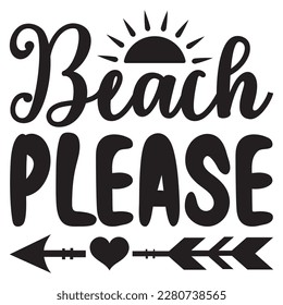 Beach Please T-shirt Design Vector File