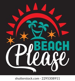 Beach Please T-shirt Design Vector File