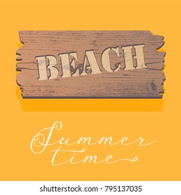 Beach sign on wood board vector illustration. Summer time poster with signpost directing to beach 