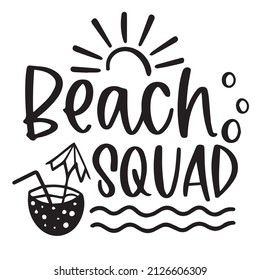 beach squad background inspirational quotes typography lettering design