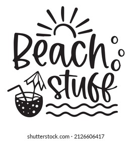 beach stuff background inspirational quotes typography lettering design