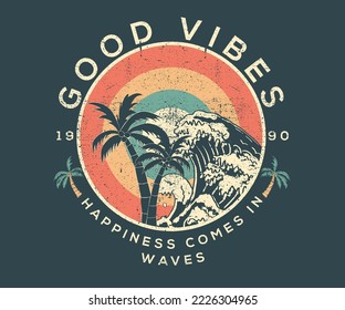 Beach summer design for t-shirt. Ocean wave artwork for  apparel, sticker, poster and others. Good vibes.